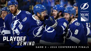 Playoff Rewind | 2015 ECF Game 3 vs NY Rangers