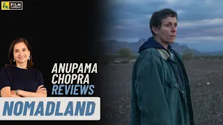 NOMADLAND | Movie Review by Anupama Chopra | Frances McDormand | Film Companion