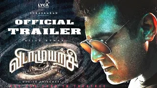 Vidaamuyarchi Official Trailer | AjithKumar | Arjun | MagizhThirumeni | LycaProductions #ak  #ajith