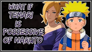 What If Temari Is Possessive Of Naruto || Part-1 ||