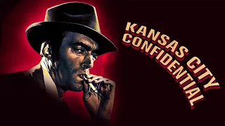Kansas City Confidential (1952) HD| A Film Noir Classic ! | John Payne | Lee Van Cleef | Coleen Gray
