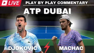 DJOKOVIC vs MACHAC I ATP DUBAI I Free Live Stream Tennis Play by Play Watchparty Commentary
