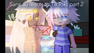 ||♡sans au reacts to TikTok♡|| part 2 || ships you may not like! || [dizzy sans]