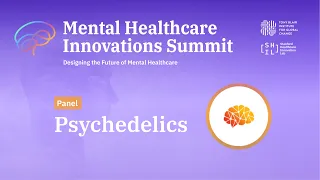 Psychedelics Panel | Mental Healthcare Innovations Summit at Stanford Medicine