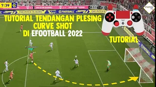 TUTORIAL TENDANGAN PLESING CURVE SHOT DI EFOOTBALL 2022