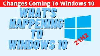 What's Happening to Windows 10