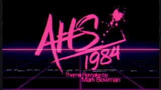 AHS 1984 Theme - American Horror Story 1984 Theme Remake ON SPOTIFY NOW!