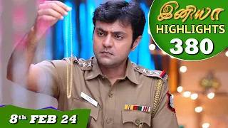 Iniya Serial | EP 380 Highlights | 8th Feb 2024 | Alya Manasa | Rishi | Saregama TV Shows Tamil