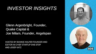 Investor Insights Glenn Argenbright Quake Capital and Joe Milam Angelspan