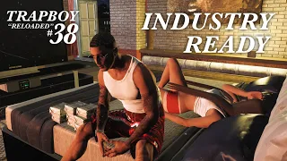 GTA 5 TRAPBOY “RELOADED” #38 Industry Ready! Ft. AzulPlays (GTA 5 Street Life Mods)