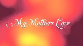 "My Mother's Love" by Alo Key