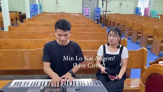 Omomi Khiangte -Min Lo Kai A Ngem? (Joseph Zaihmingthanga) Live Cover
