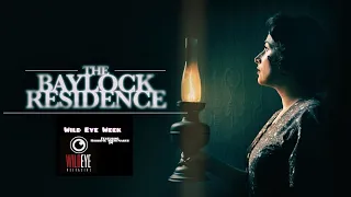 Wild Eye Week Day 6: "The Baylock Residence" Review