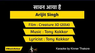 Sawan Aaya Hai |Karaoke @musicrelux4179 | 1 Note Down | Arijit Singh | Creature 3D | Mahobbat Barsa Dena