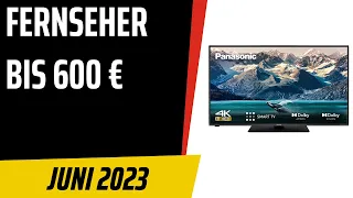 TOP–7. Die besten Fernseher bis 600 €. Juni 2023. Test & Vergleich | Deutsch