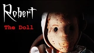 "Robert The Doll" Creepypasta