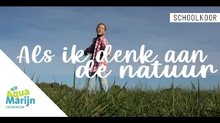 CBS Aquamarijn - Als ik denk aan de natuur