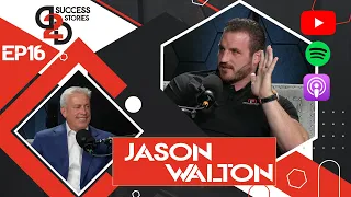 Jason Walton_D2D Success Stories_Episode 16