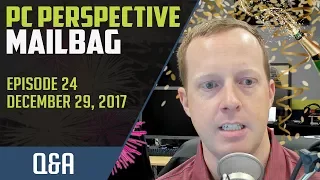 PCPer Mailbag #24 - 12/29/2017