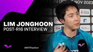 Lim Jonghoon Post Round of 16 Interview | WTT Champions Frankfurt 2023