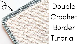 Easy Double Crochet Border Tutorial for Beginners