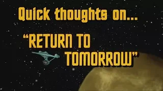 Quick thoughts on... - Return to Tomorrow