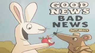 Good news Bad news - Read Aloud Story time