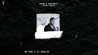 Hookah & Sheridan's - Mr.Don Ft: Dj Khalid (Versión Bachata)