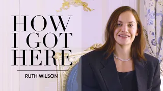 Ruth Wilson discusses her career highlights and being motivated by fear | How I Got Here | Bazaar UK