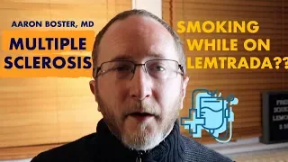 Multiple Sclerosis Research: Smoking While On Lemtrada