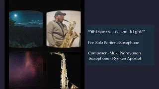 "Whispers in the Night" for Solo Saxophone by Mukil Narayanan, Op. 24