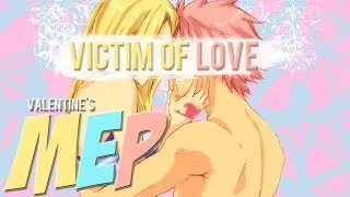 Victim of Love ~MEP | THANKS FOR 400+ SUBS ♥