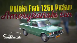 Polski Fiat 125p Pickup - Amerykański Sen // Muzeum SKARB NARODU