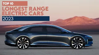 Top 10 Longest Range Electric Cars in 2023!