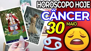 EM 73 HORAS⏳SUA VIDA DARIA UMA GIRADA INESPERADA 😩 Câncer ♋ 30 Maio 2024 Horoscopo do dia de hoje ♋