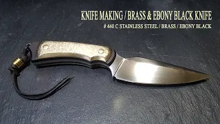 KNIFE MAKING / BRASS & EBONY BLACK SKINNER KNIFE 수제칼 만들기 # 84