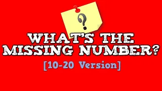 What's the Missing Number? [10-20 Version]      (Can you figure out the MISSING number?)