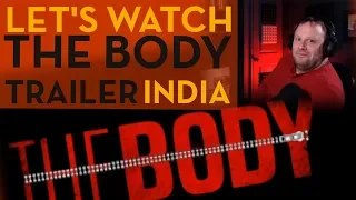 The Body Trailer Reaction | Lets Watch INDIA | Emraan Hashmi