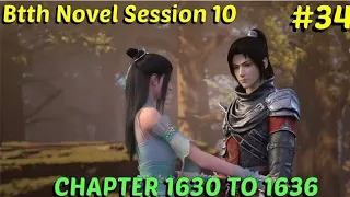 Battle through the heavens session 10 episode 34| btth novel chapter 1630 to 1636 hindi explanation
