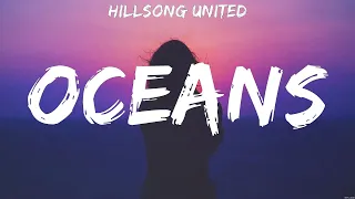 Hillsong UNITED - Oceans (Lyrics) Kari Jobe, LEELAND, Hillsong Worship