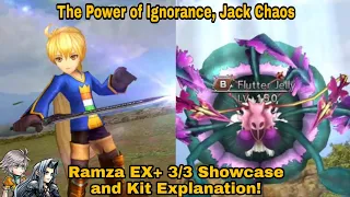 DFFOO Global: Power of Ignorance, Jack Chaos. Ramza EX+ 3/3 Showcase & Kit Explanation! 999k score