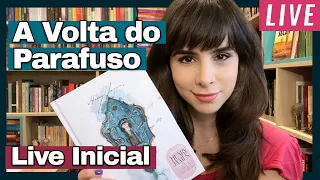 Leitura Coletiva: A VOLTA DO PARAFUSO, de Henry James (Live Inicial)