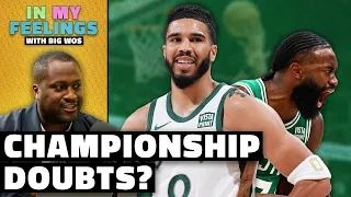 Why the Celtics Are Not Championship Favorites | In My Feelings with Big Wos | The Ringer