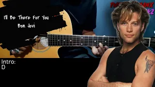 I'll Be There For You - Bon Jovi (Guitar Cover With Lyrics & Chords)
