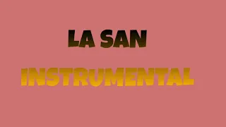 Ian - La San (Instrumental) prod by Djkronic