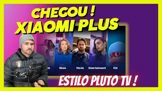 XIAOMI TV PLUS | muito parecido com PLUTO TV  |  VEJA TOUR COMPLETO!