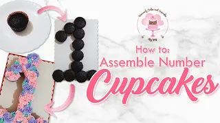 How to: Assemble Pull-apart Number Cupcakes for Beginners