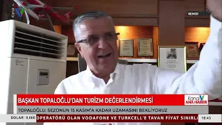 BAŞKAN TOPALOĞLU'DAN TURİZM DEĞERLENDİRMESİ