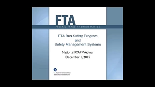 National RTAP 101 Webinar Series: FTA Bus Safety Program and SMS for Small Agencies