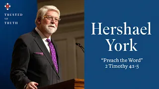 Hershael York | "Preach the Word"